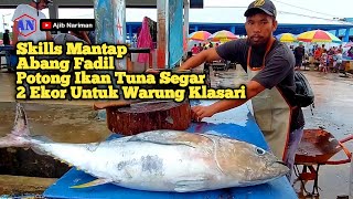 Skills Mantap Abang Fadil Potong Ikan Tuna 2 Ekor untuk Warung Makan Klasari Kota Sorong