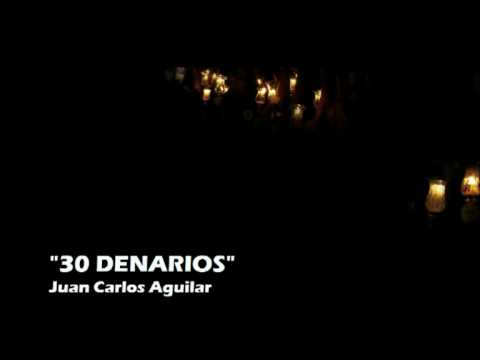 30 Denarios. Juan Carlos Aguilar. Marcha Semana Sa...