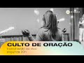 Missão TV // Culto de Oração