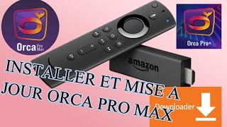 INSTALLATION ET MISE A JOUR ORCA PRO MAX SUR FIRE TV STICK AMAZON Resimi