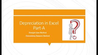 Depreciation in Excel-Part A
