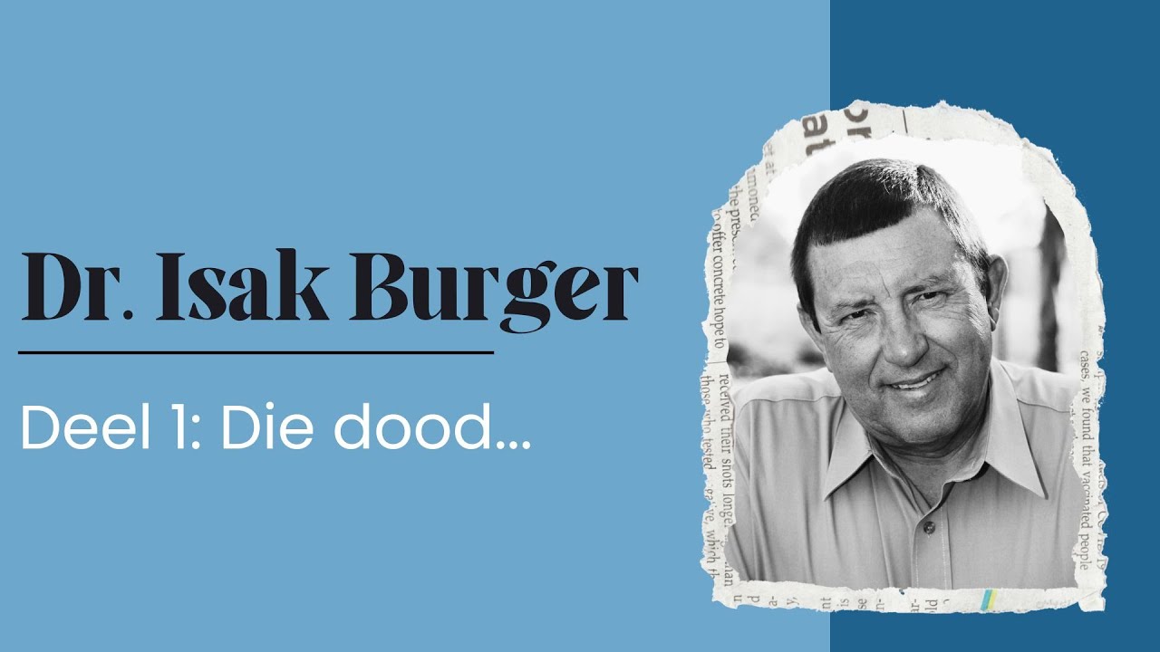 Dr. Isak Burger - Deel 1 - Die dood...