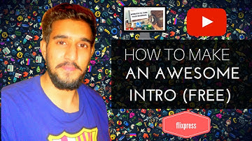 How To Make An awesome Intro For Free | Tutorial | Flixpress