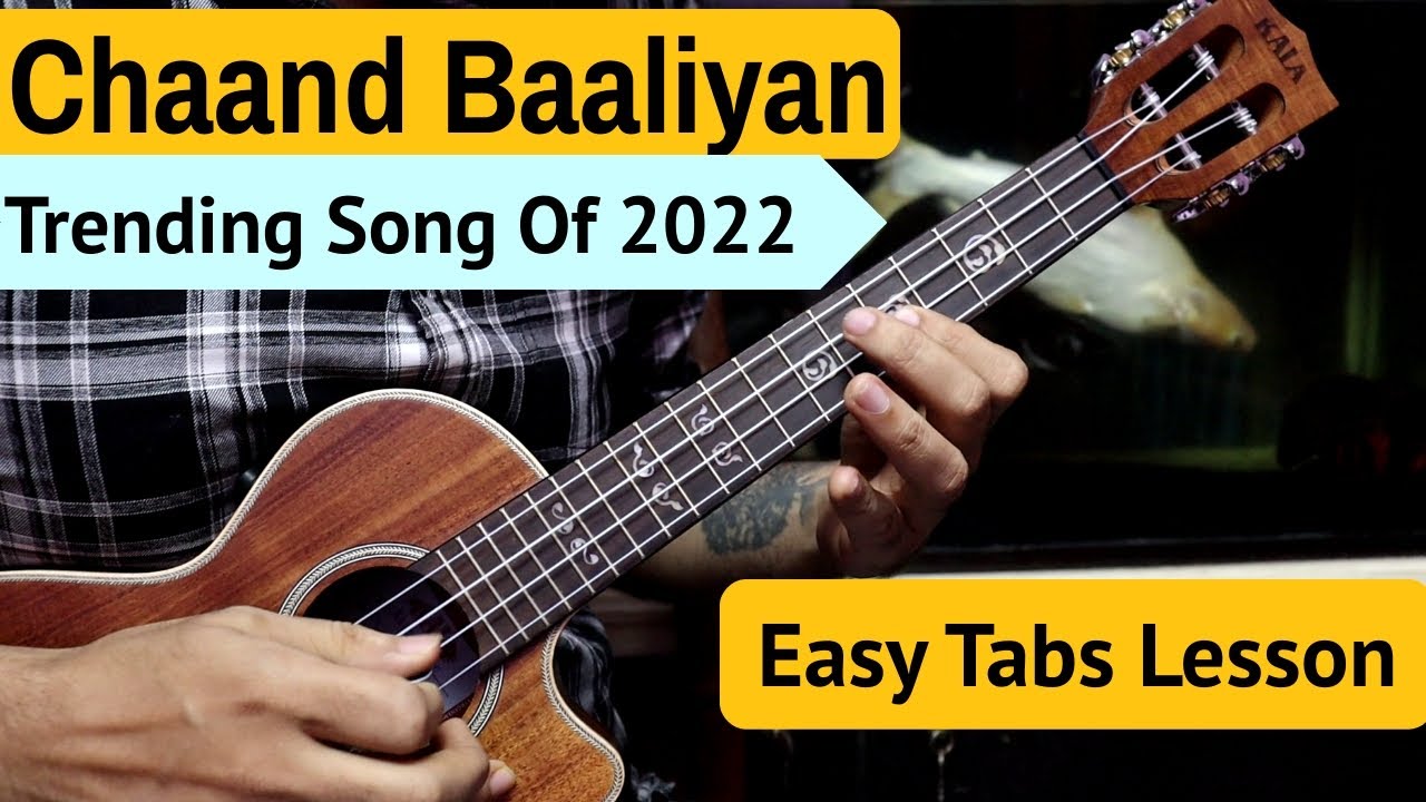 Chaand Baaliyan Ukulele Tabs & Chords For Beginners Aditya A. YouTube