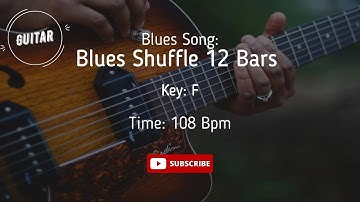 Shuffle Blues Backing Track Jam in F 108 bpm