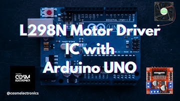 L298N Motor Driver IC with Arduino UNO #cosmelectronics #arduino #motionsensor #arduinoproject #diy
