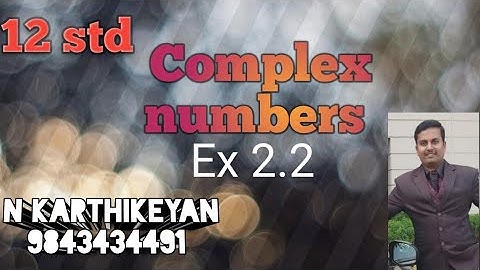 12||Complex numbers|| (exercise 2.2)