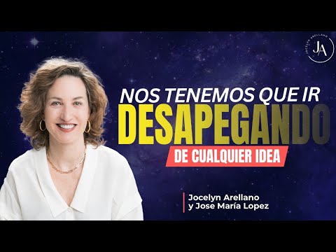 Nos tenemos que ir desapegando de cualquier idea