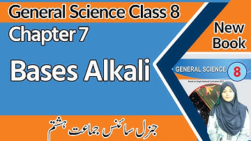 Class 8 Science Chapter 7 | Bases Alkali | 8th Class General Science Chapter 7 | Exercise