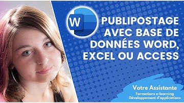 Réaliser un publipostage avec une base de données Word, Excel ou Access