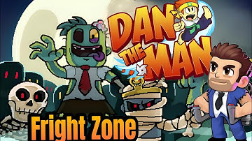 Dan The Man | Fright Zone| Thriller | Android Gameplay Walkthrough