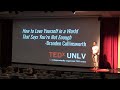 How to love yourself in a world that says youre not enough  branden collinsworth  tedxunlv