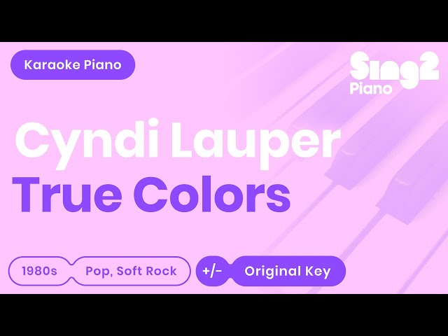 Cyndi Lauper - True Colors (Karaoke Piano) class=