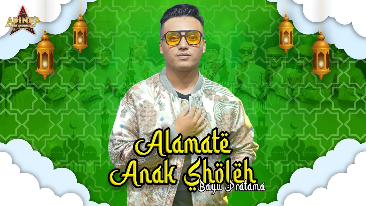 ALAMATE ANAK SHOLEH - COVER BY BAYU PRATAMA _ AFC ADINDA MUSIK
