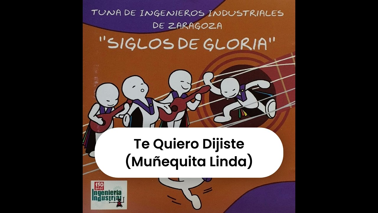 07 TE QUIERO DIJISTE  - MUÑEQUITA LINDA