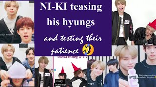 NI-KI teasing his hyungs and testing their patience 😅😂🤪