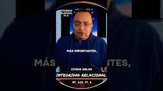 Integridad Relacional, Mt. 5:23, Pt. 8 #predicacionescristianas #estudiobiblico #integridad #parati