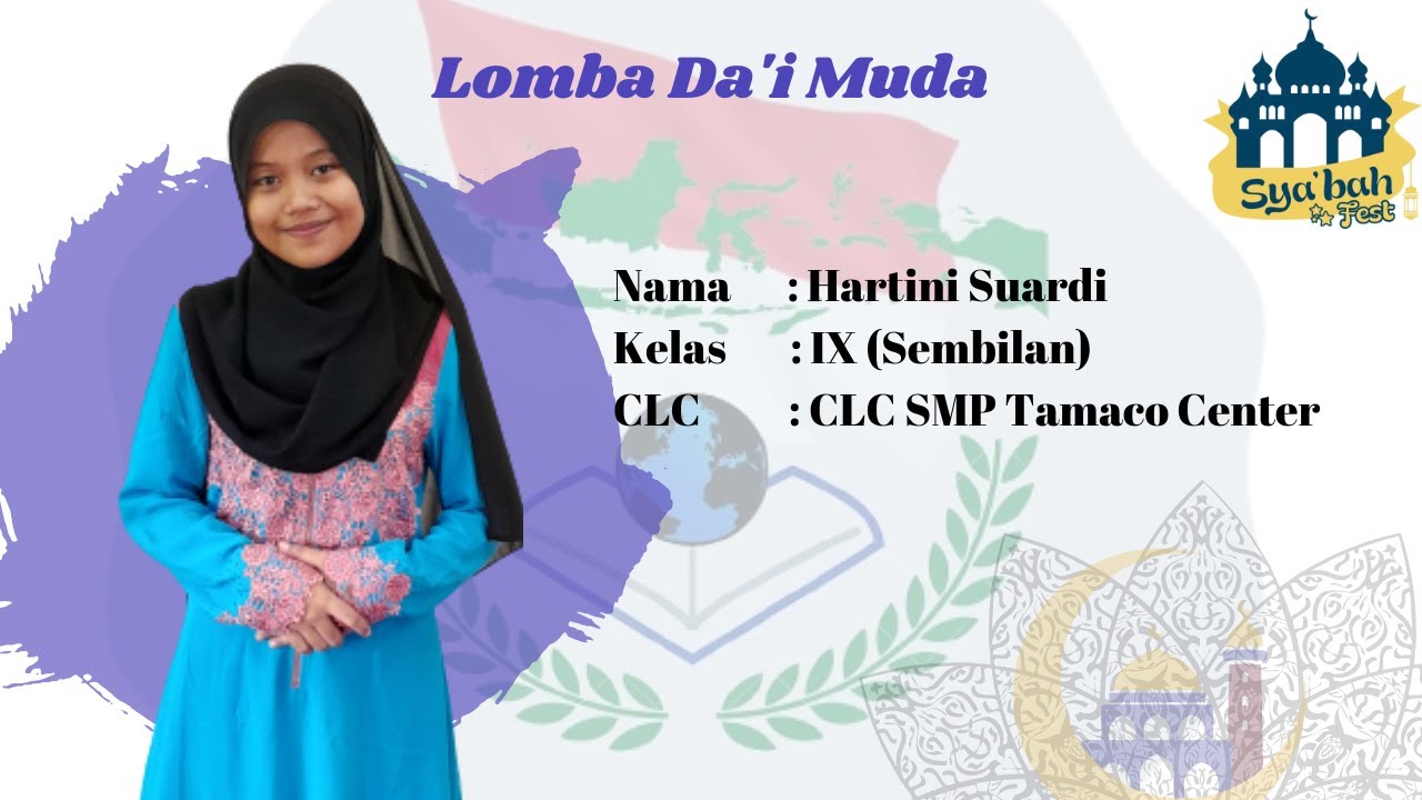 Sya'bah Fest_Da'i Muda_Hartini_CLC SMP Tamaco Center - YouTube