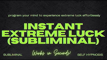 Program Your Mind to Experience INSTANT & EXTREME Luck (Subliminal) [WARNING WORKS IN SECONDS!]