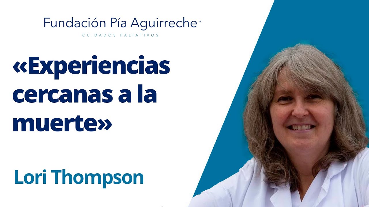 Clase magistral «Experiencias cercanas a la muerte» de Lori Thompson