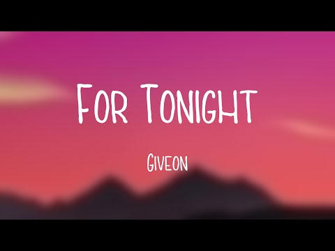 Giveon - For Tonight (Lyrics) 