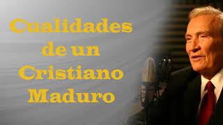 Adrian Rogers Sermón | Cualidades de un Cristiano Maduro - Listen to El Amor Que Vale