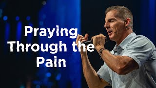 Praying Through the Pain  Anxious for Nothing Part 2 with Craig Groeschel