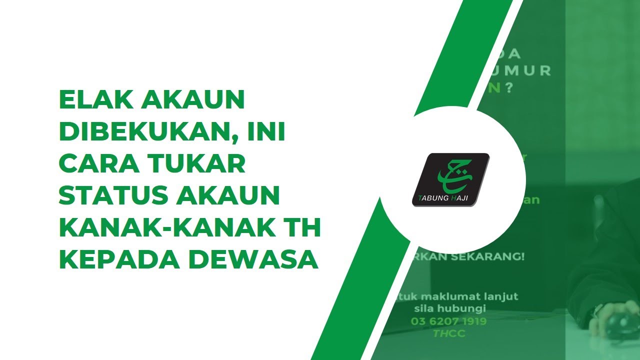 Cara Tukar Status Akaun Tabung Haji Kanak Kanak Kepada Dewasa YouTube