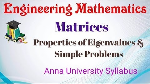 Properties of Eigenvalues and Simple Problems (5 Problems) - Matrices