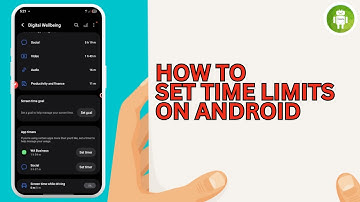How to Set Time Limits for Apps on Android