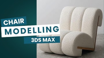 Chair Modelling In 3ds Max | Sofa Chair | Esthetic Space Decor