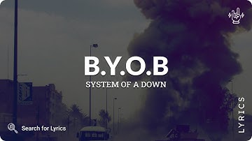 System Of A Down - B.Y.O.B (Lyrics for Desktop)