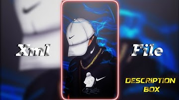 NEW ATTITUDE XML 😏🎬|| NEW TRENDING XML PRESET 🥀✨|| BY @CS_Editz