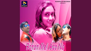 Bahon Mei Aao Na