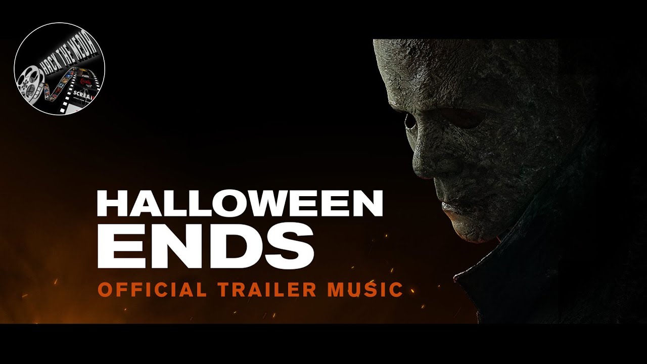 "Halloween Ends" Official Trailer Music