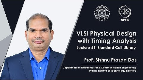 Lecture 51: Standard Cell Library