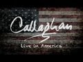 Callaghan - Live In America