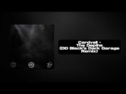 Cardvell - The Depths (DD Black's Dark Garage Remix)