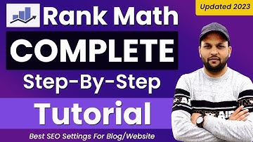 Rank Math SEO Plugin Tutorial 2023 (Step-By-Step), Rank Math Best SEO Settings for Your Blog/Website