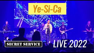 Secret Service - Ye-Si-Ca (Live, 2022)
