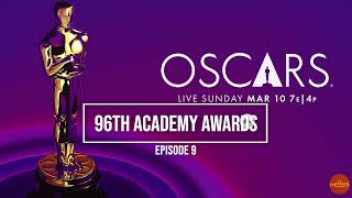 S3:E9 -  The 96th Academy Awards