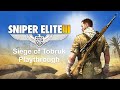 Siege of Tobruk playthrough — Authentic Difficulty — Sniper Elite 3