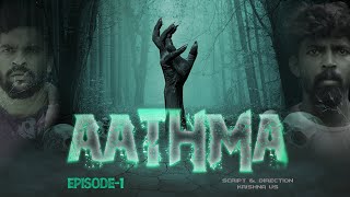 AATHMA | Episode-1 | 1UP