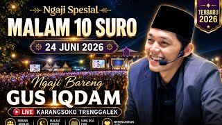 🔴LIVE LATEST GUS IQDAM SERMON JUNE 24, 2026 || SPECIAL NIGHT OF 10 SURO IN KARANGSOKO TRENGGALEK ²