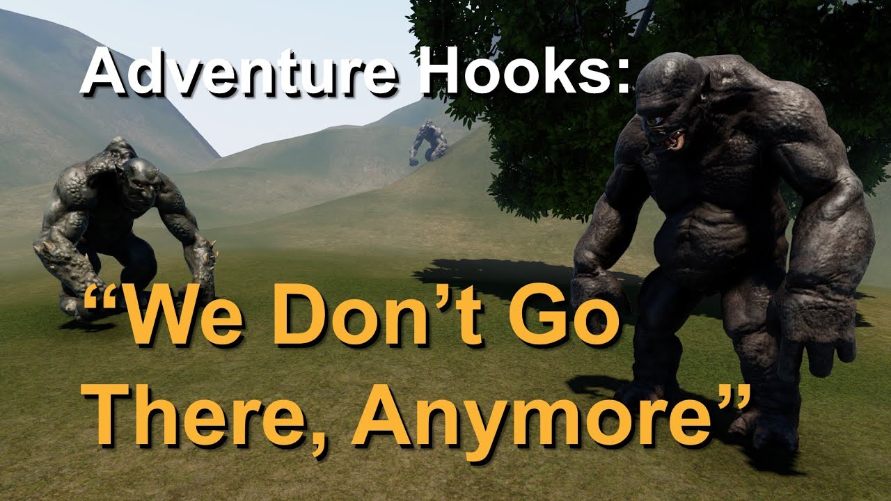 D&D Adventure Hooks: “We Don’t Go There, Anymore”