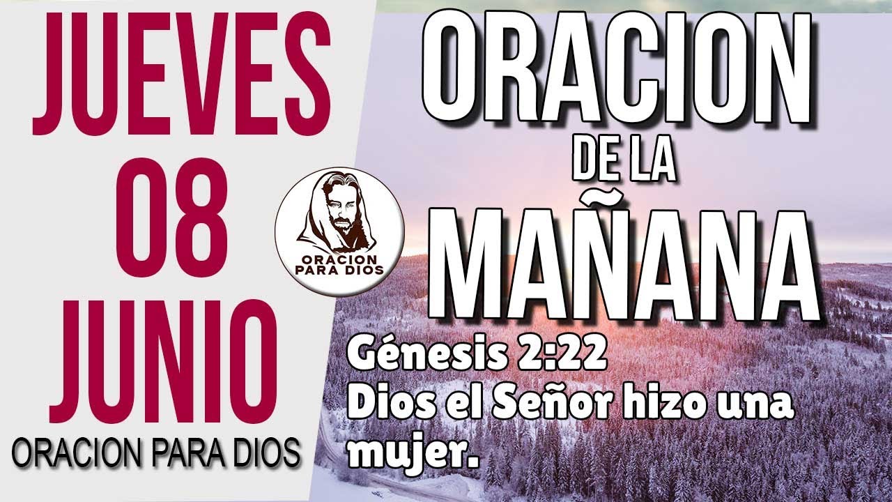 ORACION DE LA MAÑANA de hoy Jueves 08 de Junio del 2023 - Oracion para ...