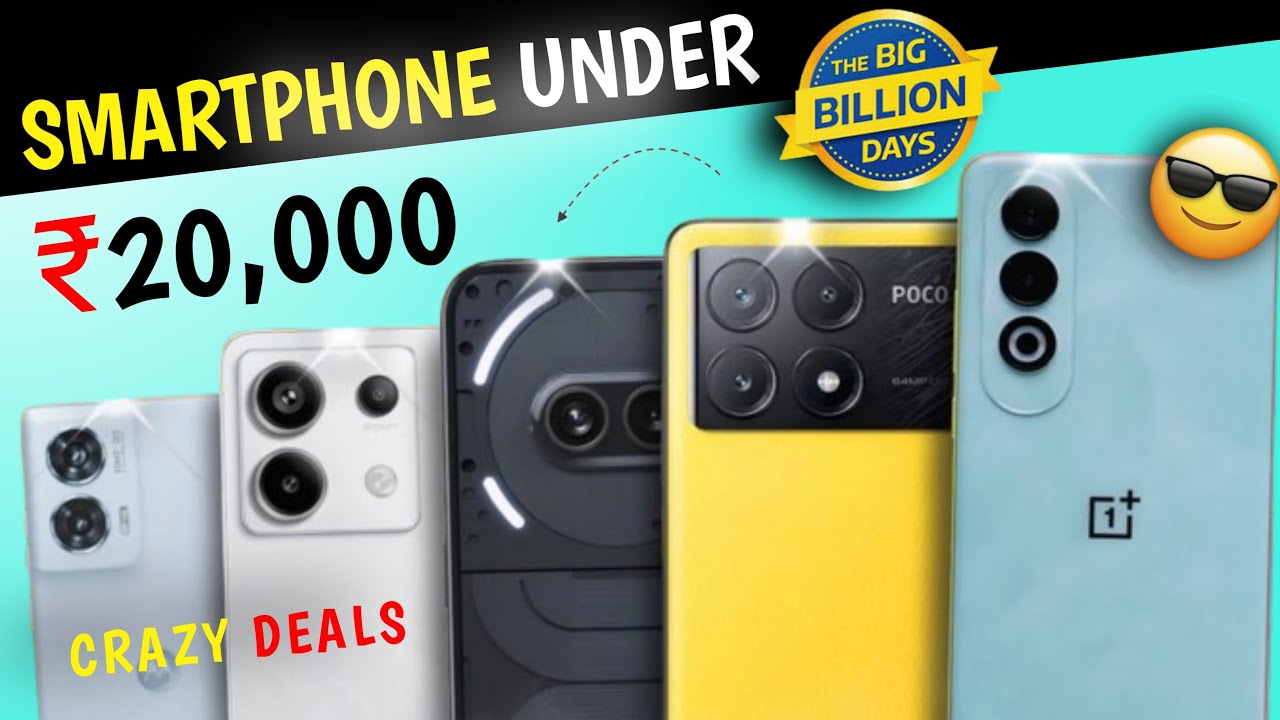 BBD SALE 2024 | Best Smartphone Under ₹20000 in Flipkart Big Billion ...