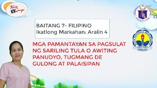 Ikatlong Markahan: Aralin 4 (Mga Pamantayan sa Pagsulat ng Sariling Tulang Panudyo...)