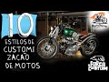 10 estilos de CUSTOMIZAÇÃO de motos