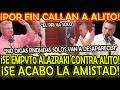 SE ESTAN PELEANDO! ALAZRAKI SE EMPVT4 CON ALITO LO CALLA! "NO DIGAS PNDJ4DS EL PRI VA A DESAPARECER"